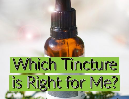 Which Tincture is Right for Me?